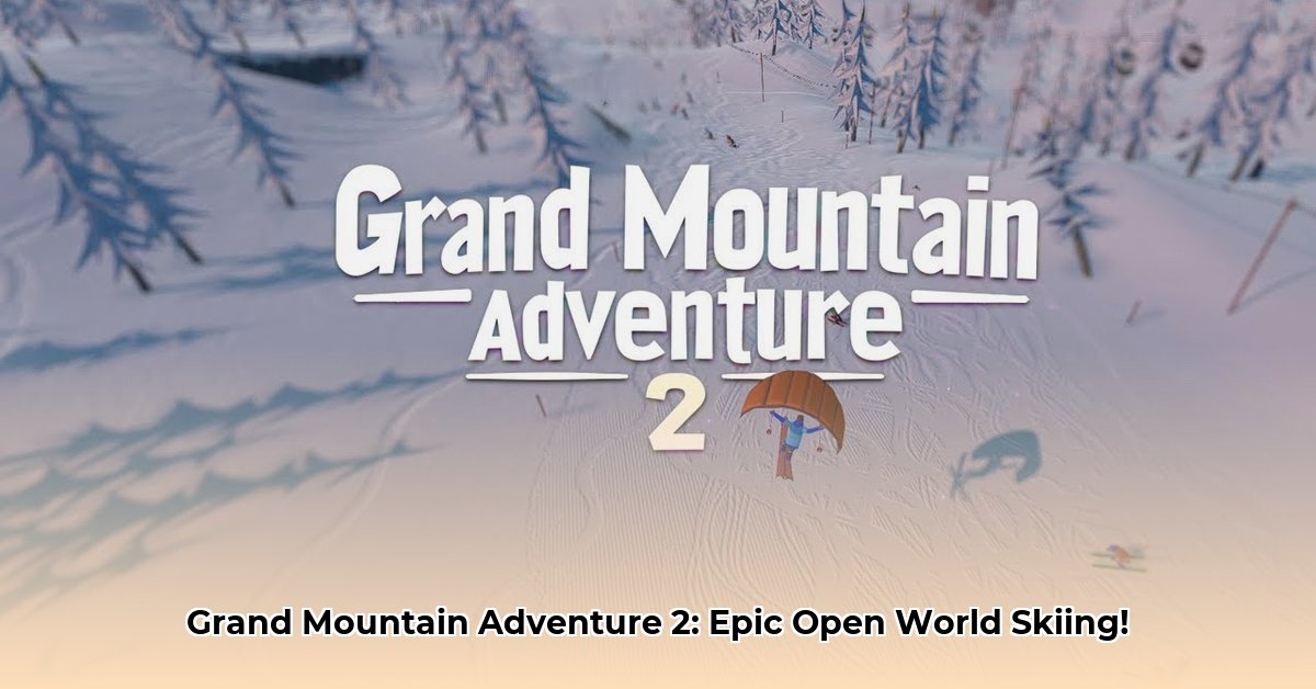 grand-mountain-adventure-2